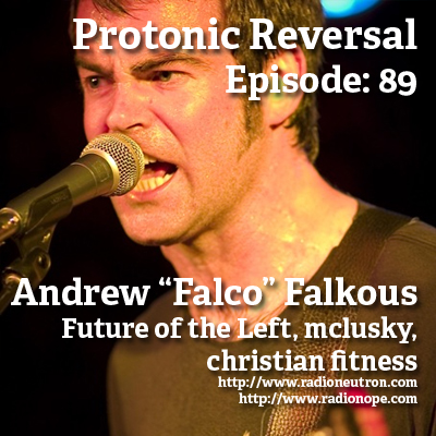 Ep089: Andrew Falkous (Future of the Left, christian fitness, mclusky)